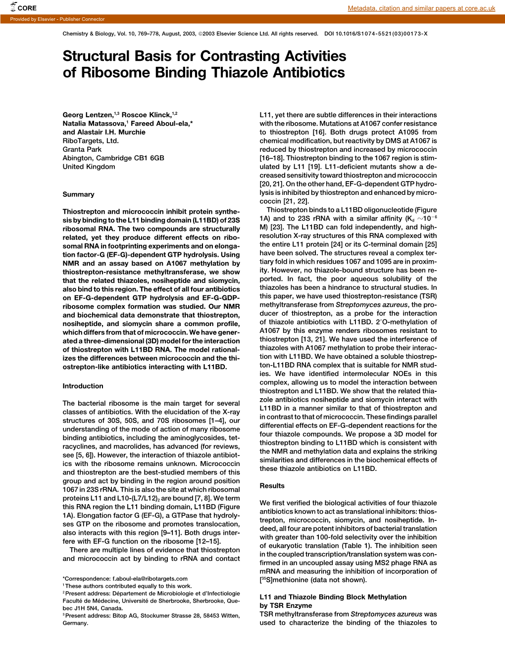 Structural Basis for Contrasting Activities of Ribosome Binding Thiazole Antibiotics