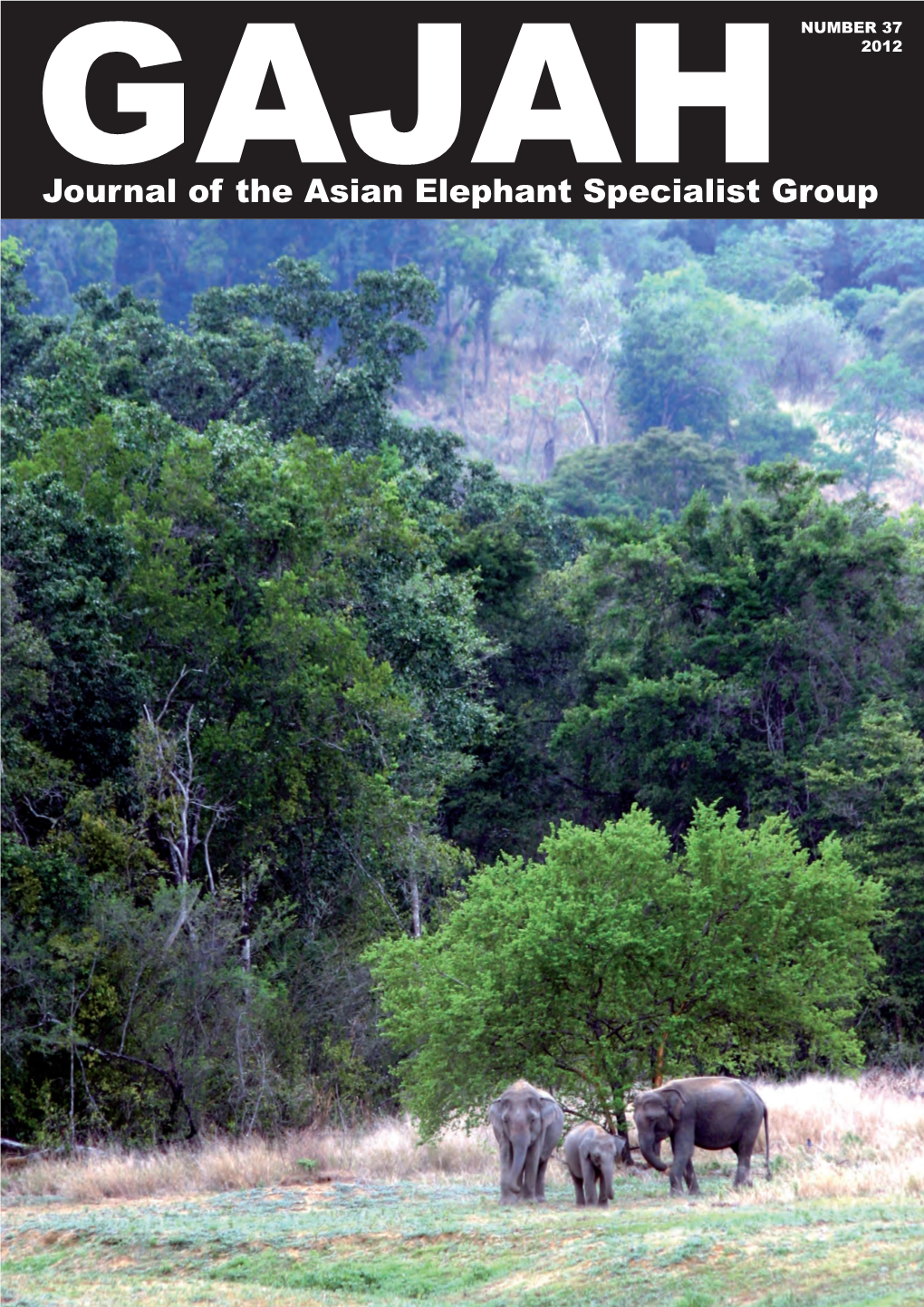 Journal of the Asian Elephant Specialist Group GAJAH