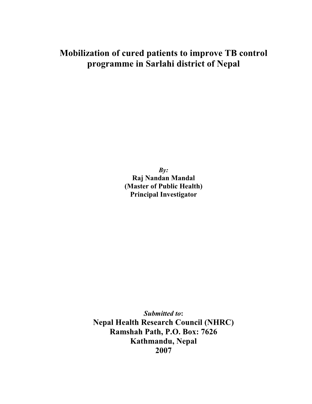 Mobilization of Cured Patients to Improve TB Control Programme in Sarlahi District of Nepal