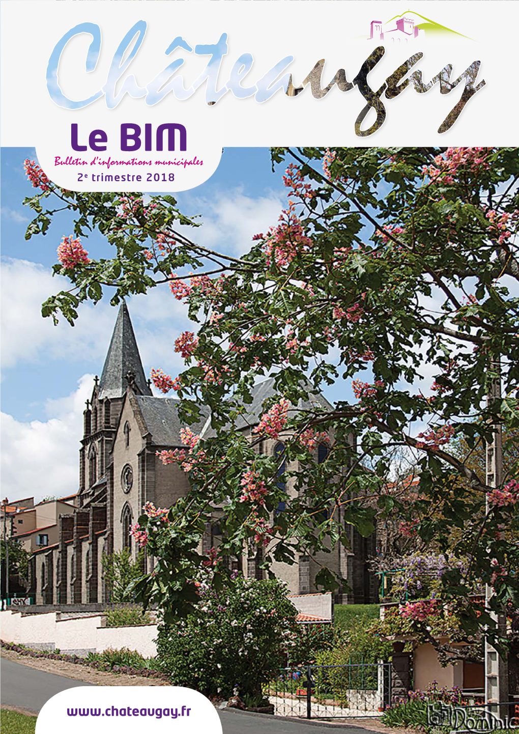 Le BIM Bulletin D’Informations Municipales 2E Trimestre 2018