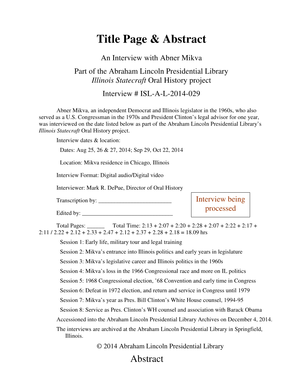 An Interview with Abner Mikva Part of the Abraham Lincoln Presidential Library Illinois Statecraft Oral History Project Interview # ISL-A-L-2014-029