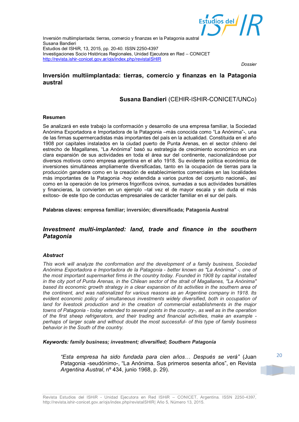 Tierras, Comercio Y Finanzas En La Patagonia Austral Susana Bandieri Estudios Del Ishir, 13, 2015, Pp