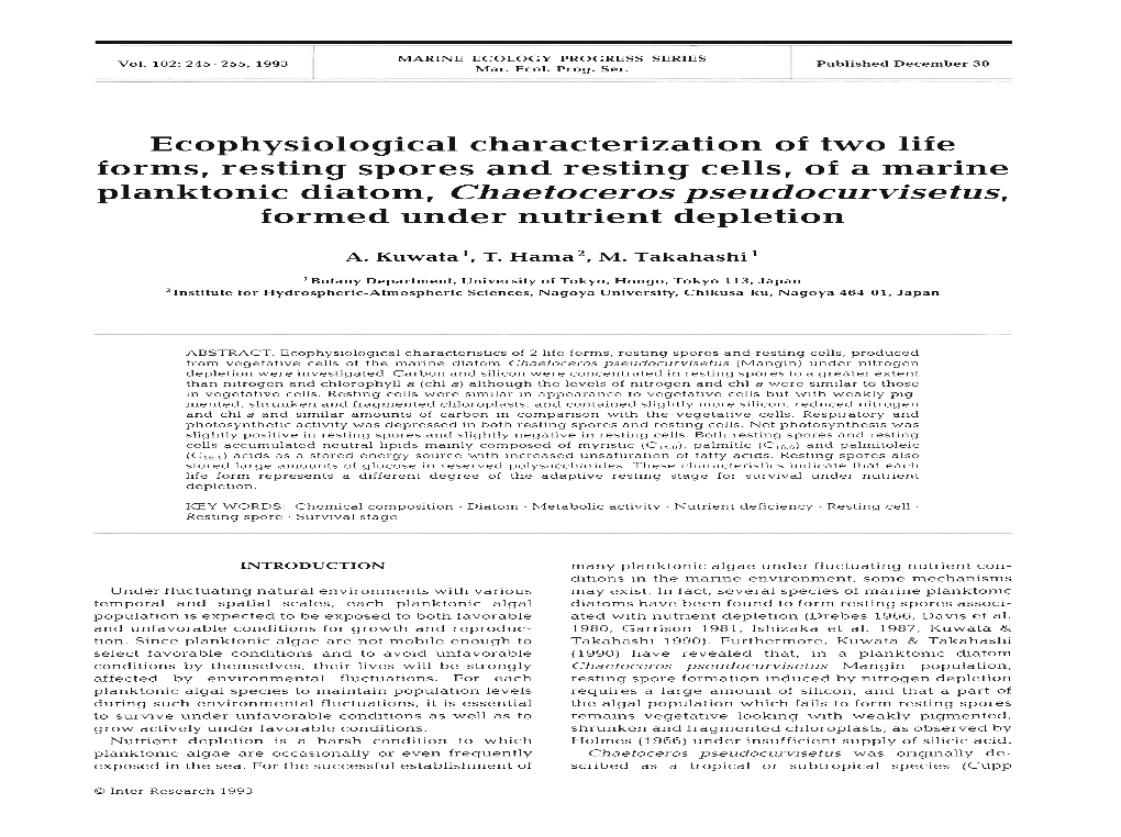 Ecophysiological Characterization of Two Life Forms, Resting Spores and Resting Cells, of a Marine Planktonic Diatom, Chaetocero