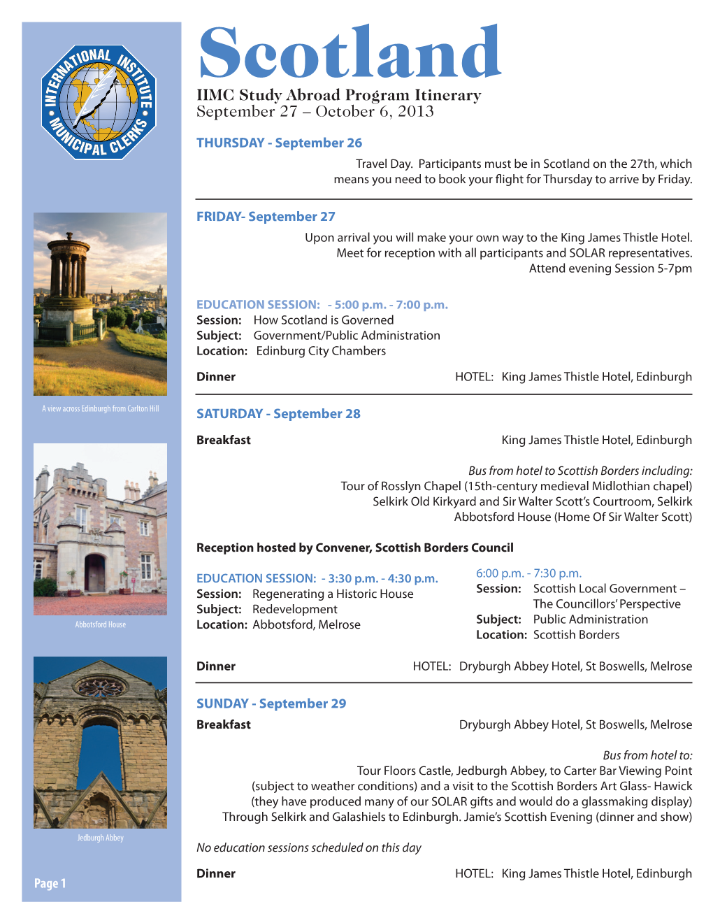 Scotland IIMC Study Abroad Program Itinerary September 27 – October 6, 2013