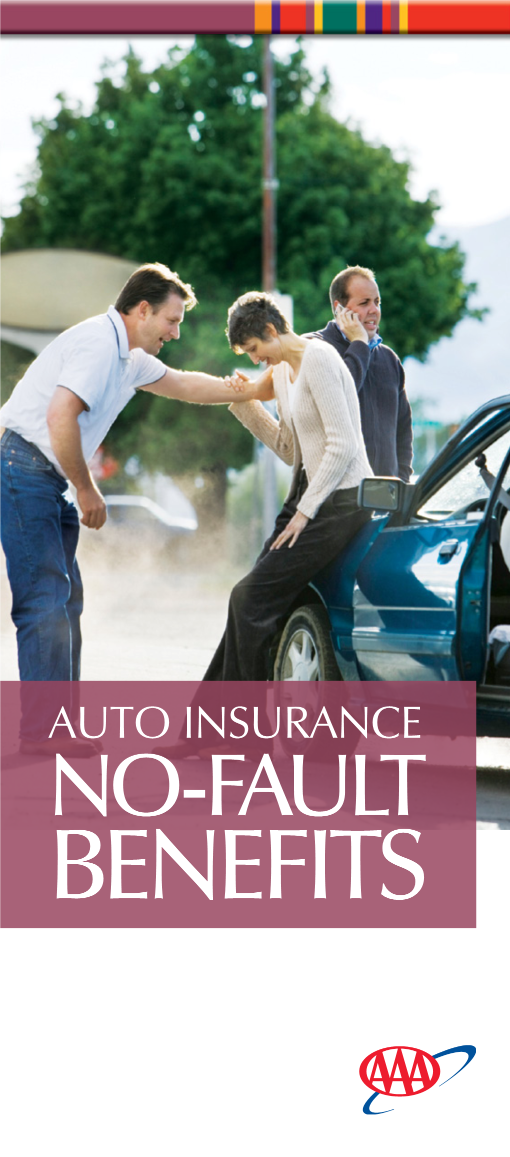 Auto Insurance NO-FAULT Benefits NO-FAULT