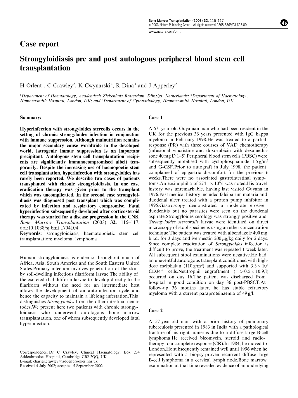 Case Report Strongyloidiasis Pre and Post Autologous Peripheral Blood Stem Cell Transplantation