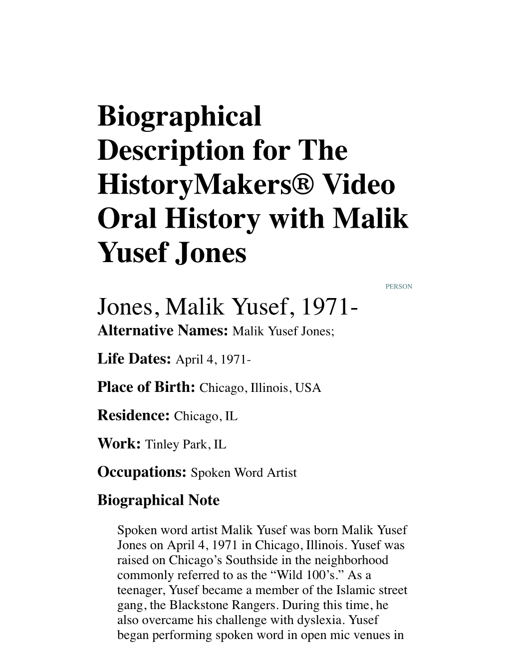 Biographical Description for the Historymakers® Video Oral History with Malik Yusef Jones