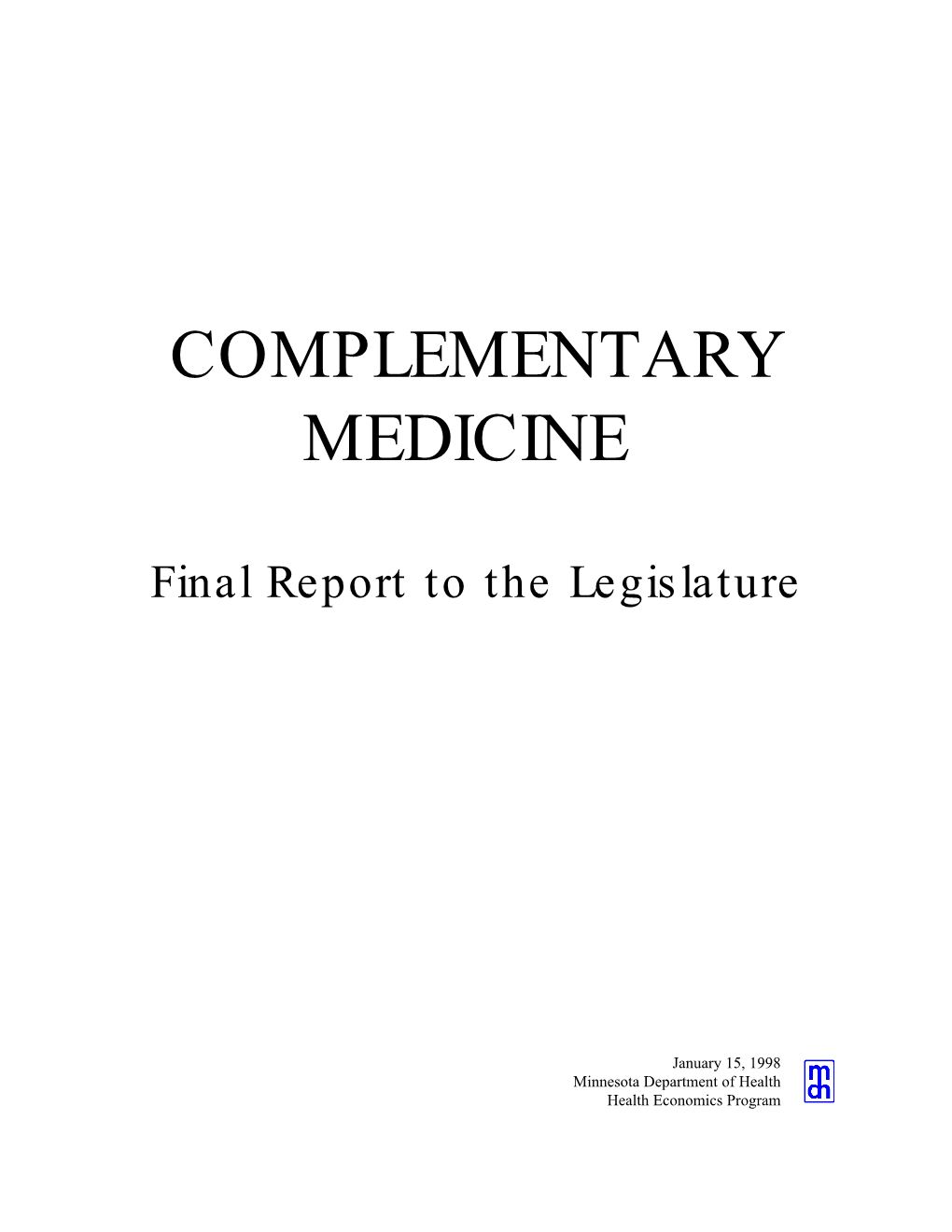 Complementary Medicine: Final Report to the Legislature