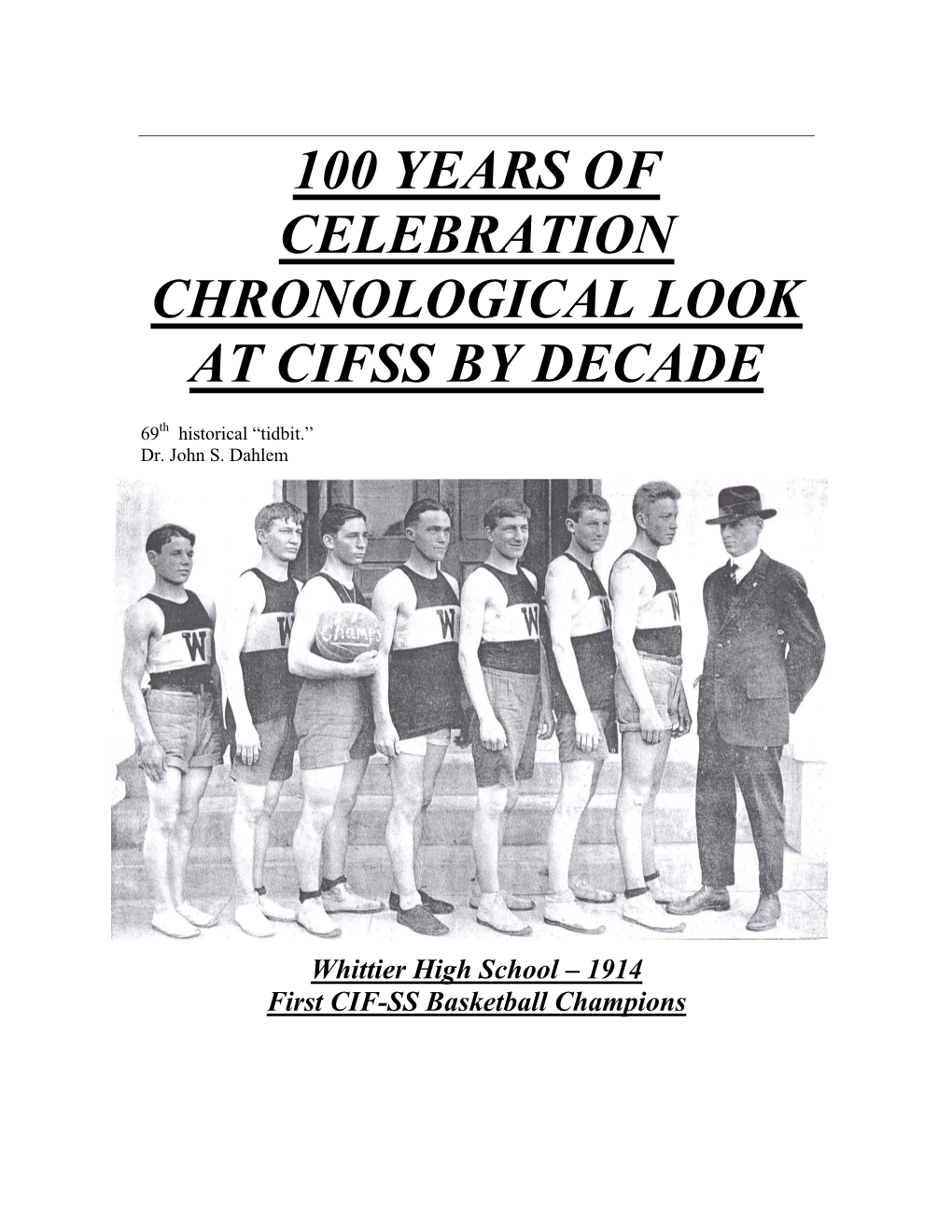 100 Years of Celebration Chronological Look at Cifss by Decade