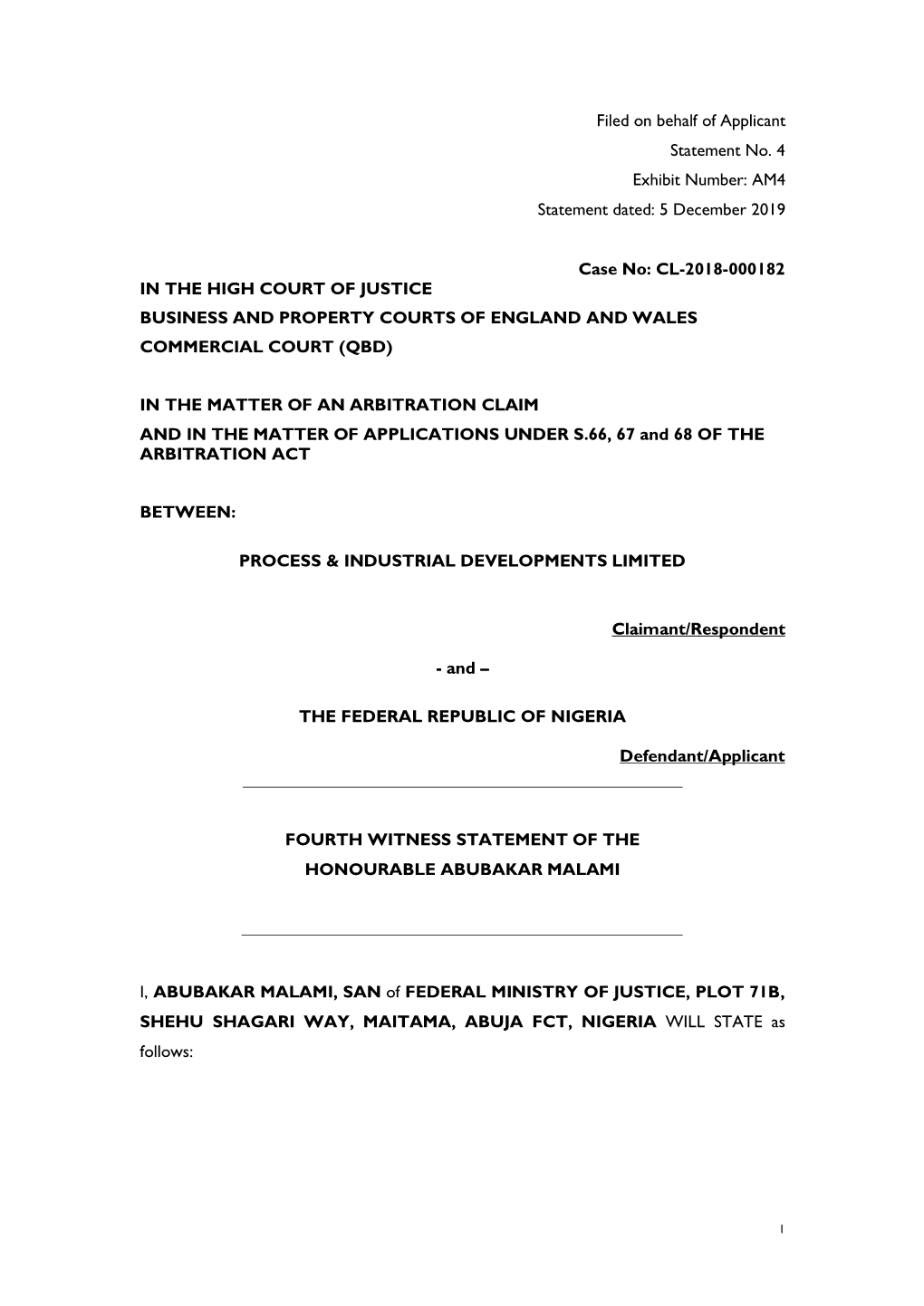 Filed on Behalf of Applicant Statement No. 4 Exhibit Number: AM4 Statement Dated: 5 December 2019 Case No: CL-2018-000182 IN