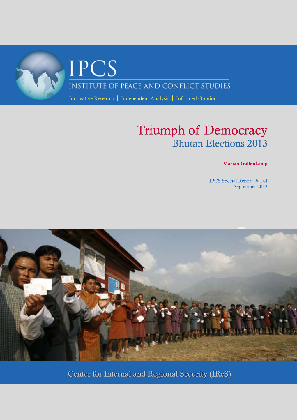 Triumph of Democracy: Bhutan Elections 2013