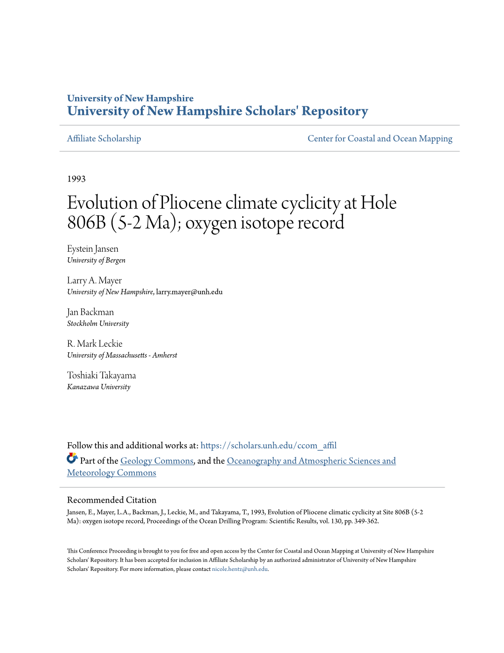 Evolution of Pliocene Climate Cyclicity at Hole 806B (5-2 Ma); Oxygen Isotope Record Eystein Jansen University of Bergen