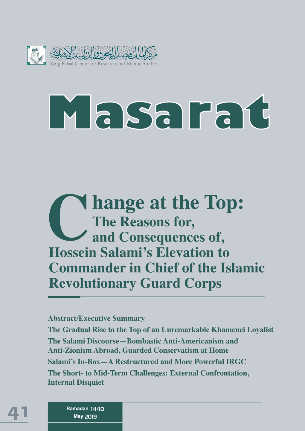 Hange at the Top: the Reasons For, and Consequences Of, Chossein Salami’S Elevation to Commander in Chief of the Islamic Revolutionary Guard Corps