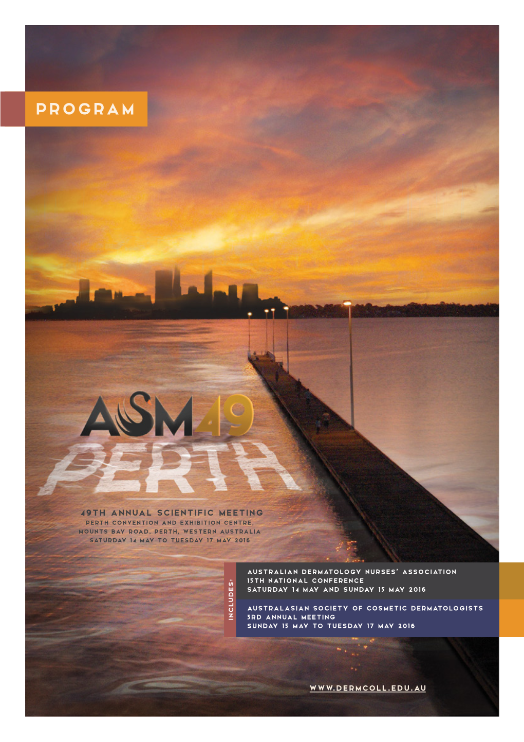 Program Mounts Bay Road, Perth, Western Australia 49Th Annual Scientific Meeting Perth Convention Andexhibitioncentre, Saturday 14May to Tuesday 17May 2016