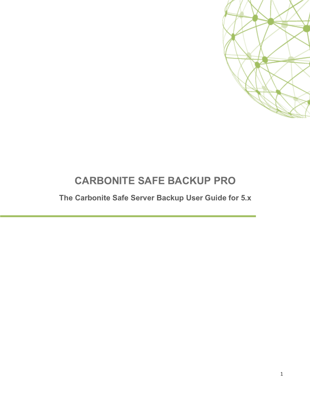 The Carbonite Safe Server Backup User Guide for 5.X