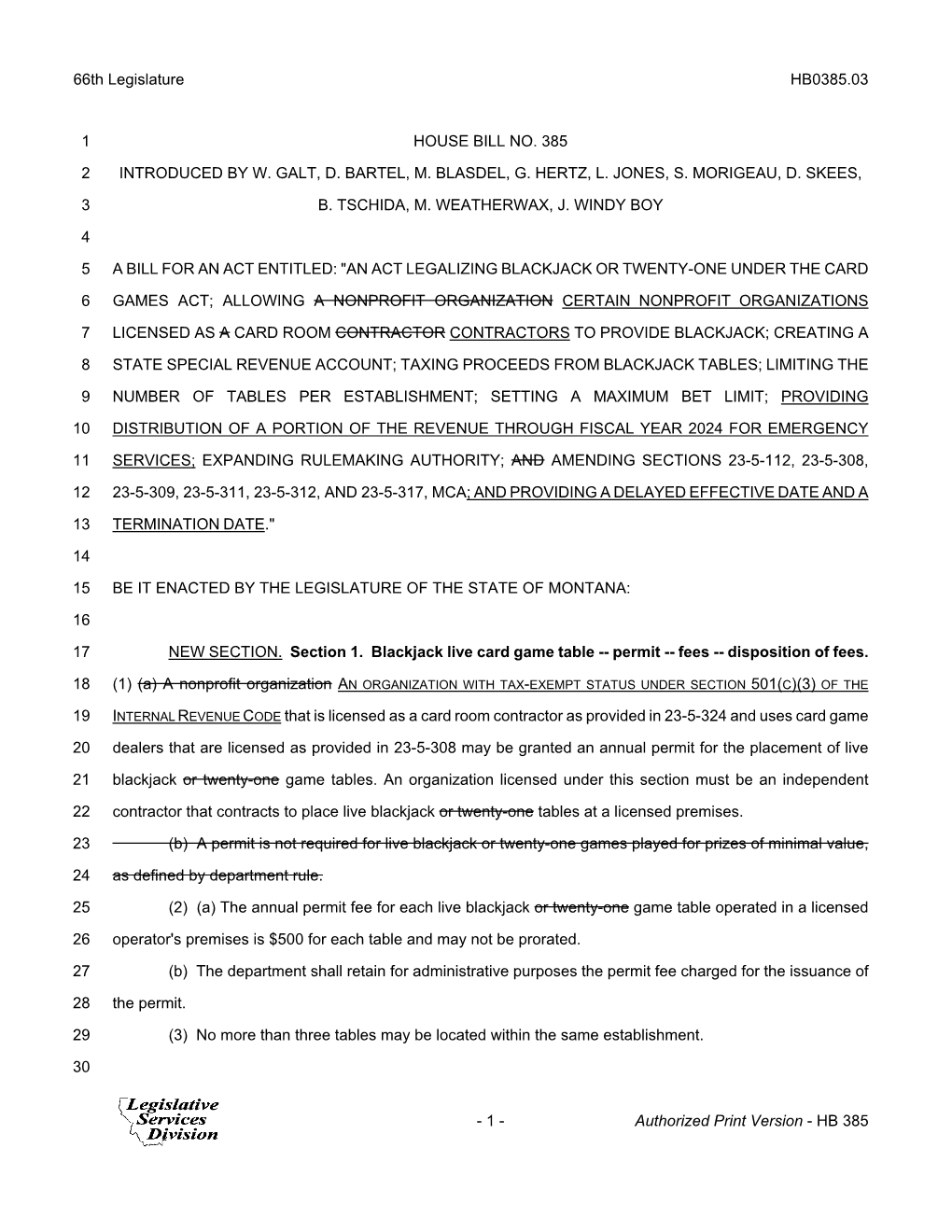 66Th Legislature HB0385.03 HOUSE BILL NO. 385 1 INTRODUCED by W. GALT, D. BARTEL, M. BLASDEL, G. HERTZ, L. JONES, S. MORIGEAU, D