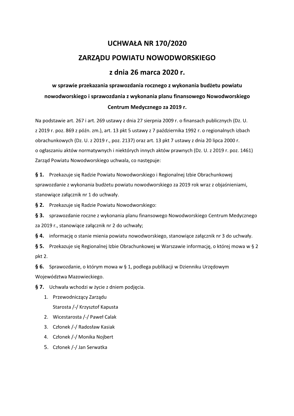 UCHWAŁA NR 170/2020 ZARZĄDU POWIATU NOWODWORSKIEGO Z Dnia 26 Marca 2020 R. W Sprawie Przekazania