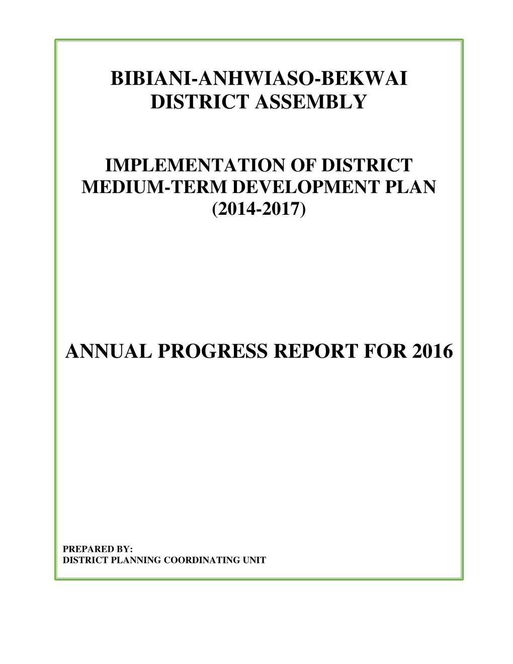 Bibiani-Anhwiaso-Bekwai District Assembly Annual