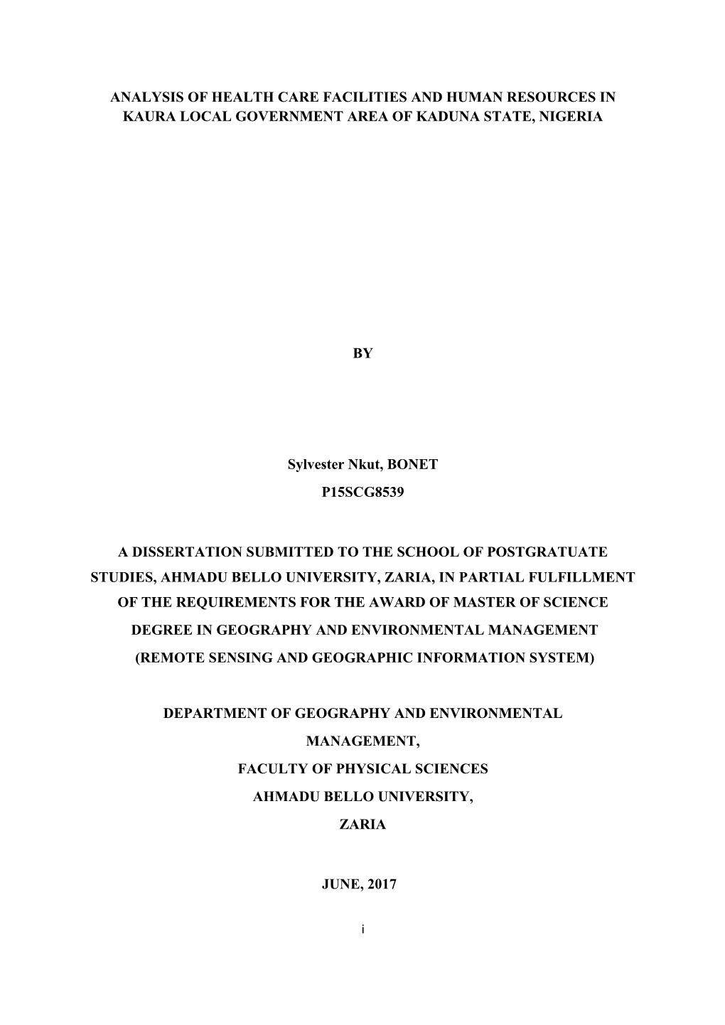 Analysis of Health Care Facilities and Human Resources in Kaura Local Government Area of Kaduna State, Nigeria