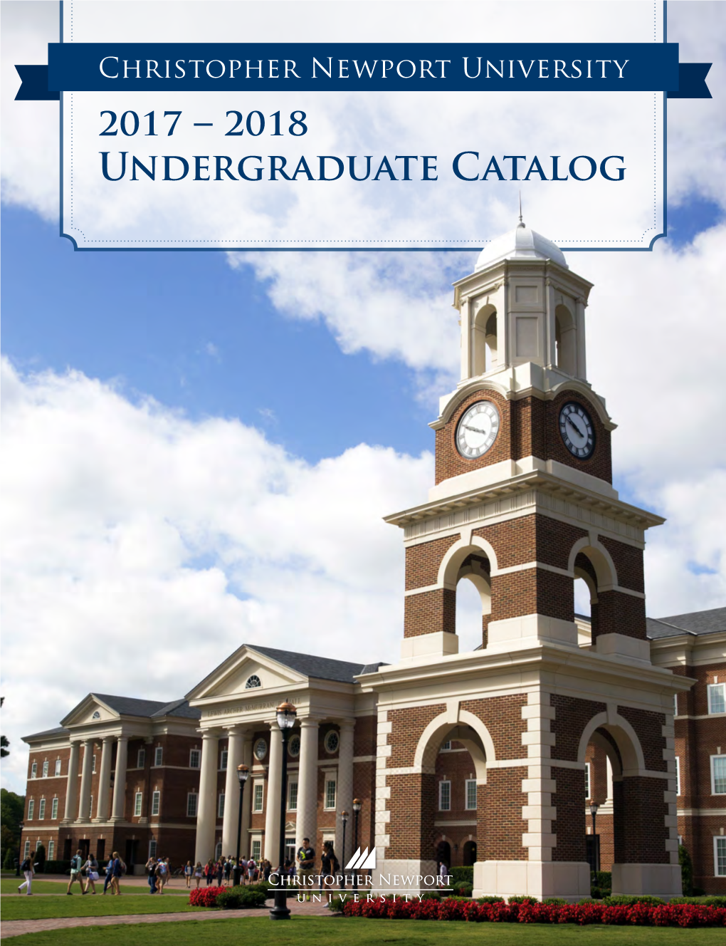 Christopher Newport University 2017 – 2018 Undergraduate Catalog