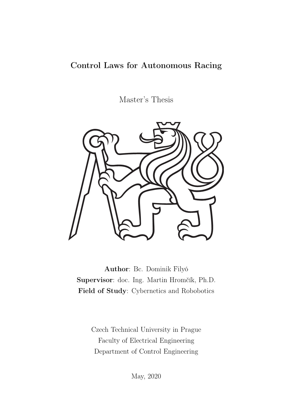 Control Laws for Autonomous Racing Master's Thesis