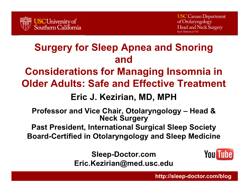 Surgery for Sleep Apnea and Snoring and Considerations for Managing Insomnia in Older Adults: Safe and Effective Treatment Eric J