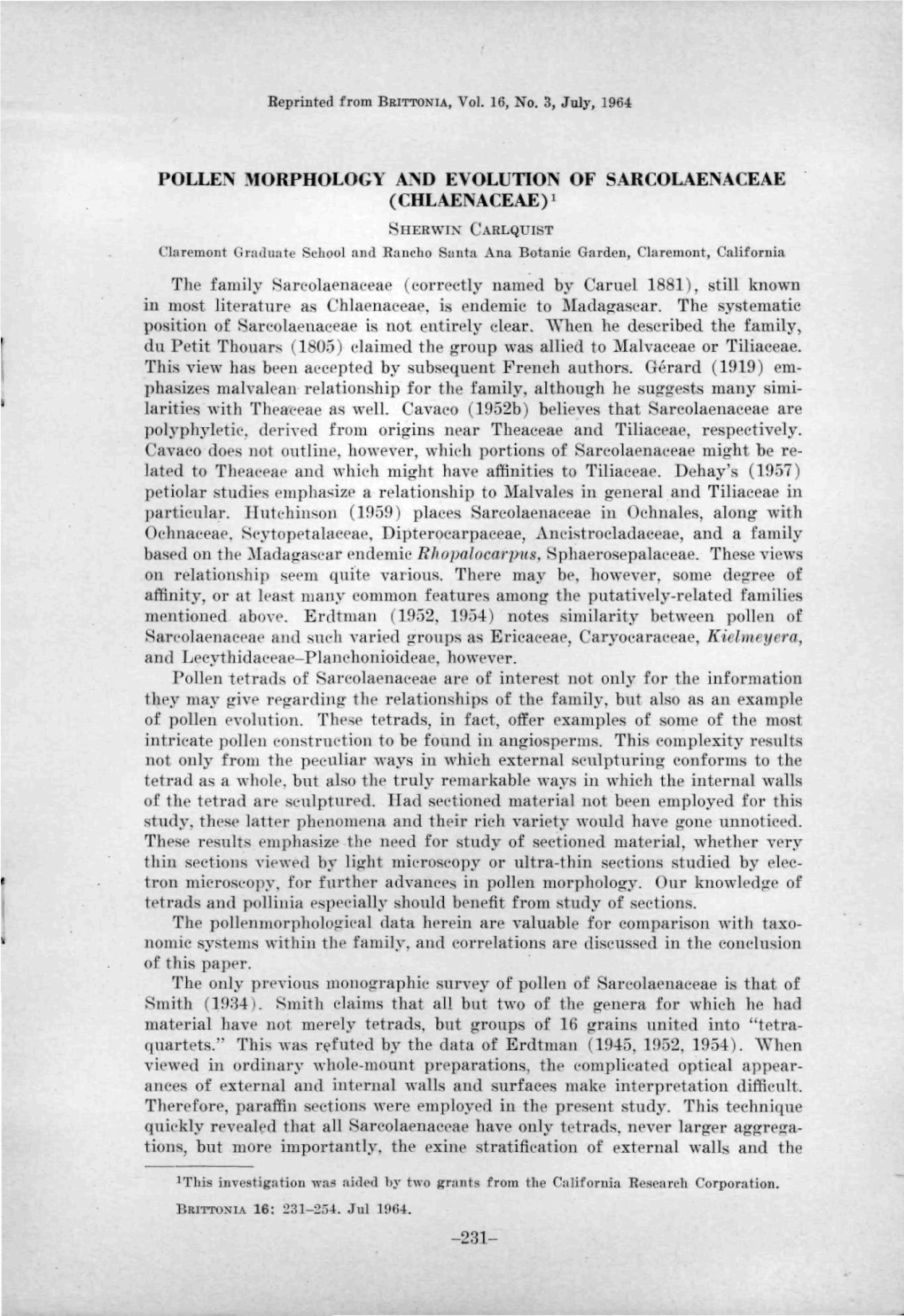 Reprinted from BRITTONIA, Vol. 16, No. 3, July, 1964 POLLEN MORPHOLOGY and EVOLUTION of SARCOLAENACEAE (CHLAENACEAE)1 Tin- Famil