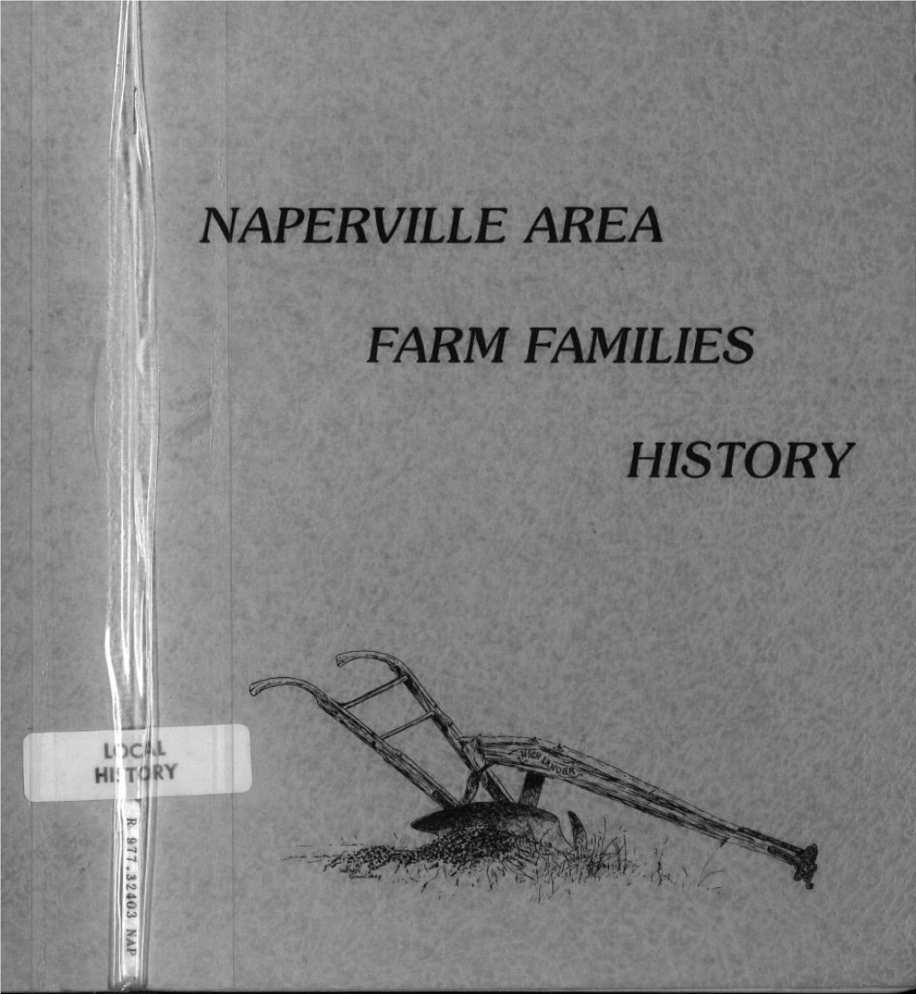 NAPERVILLE AREA FARM FAMILIES HISTORY Committee: Earl Meisinger Lenore Mcdonald Ruth Hageman Sis Wiesbrook