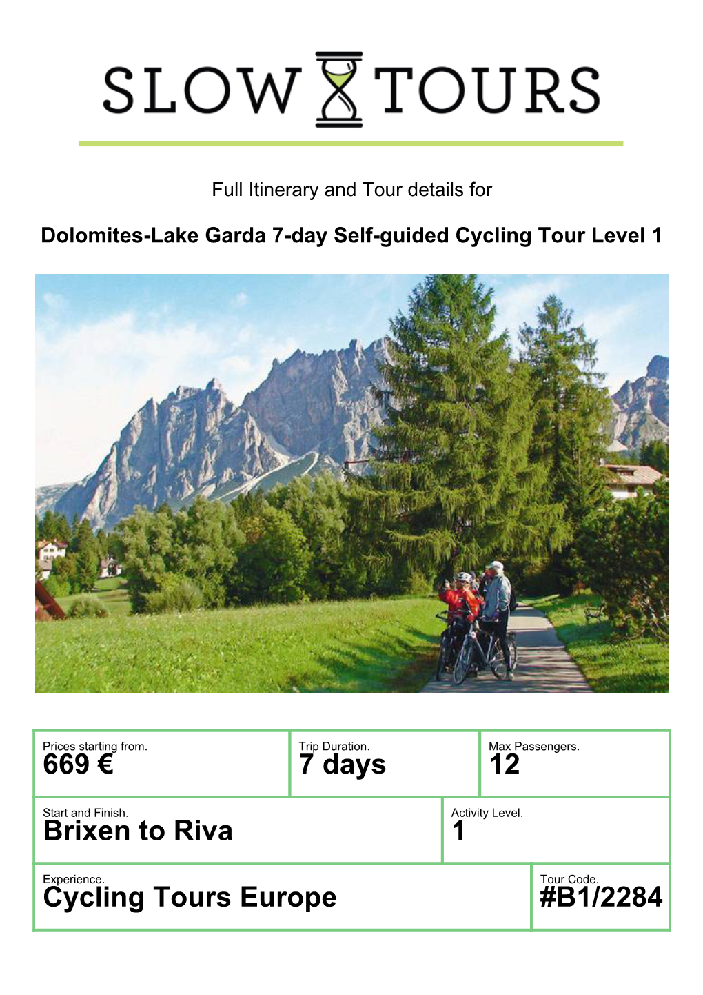 639 € 7 Days 12 Brixen to Riva 1 Cycling Tours Europe #B1/2284