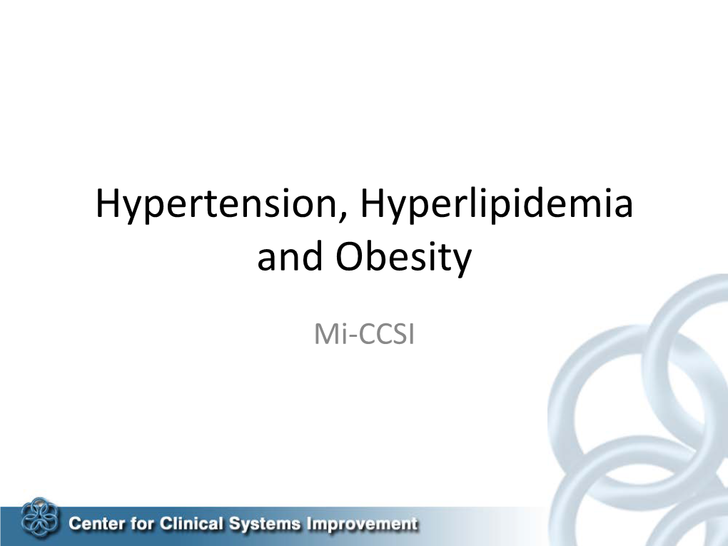 Hypertension, Hyperlipidemia and Obesity