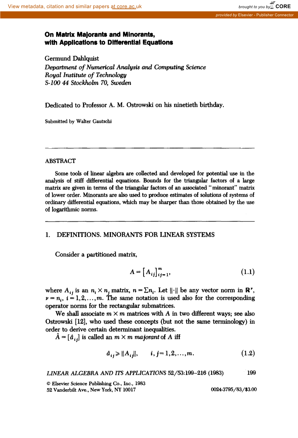 On Matrix Majorants and Mlnorants, with Applications to Differential Equations