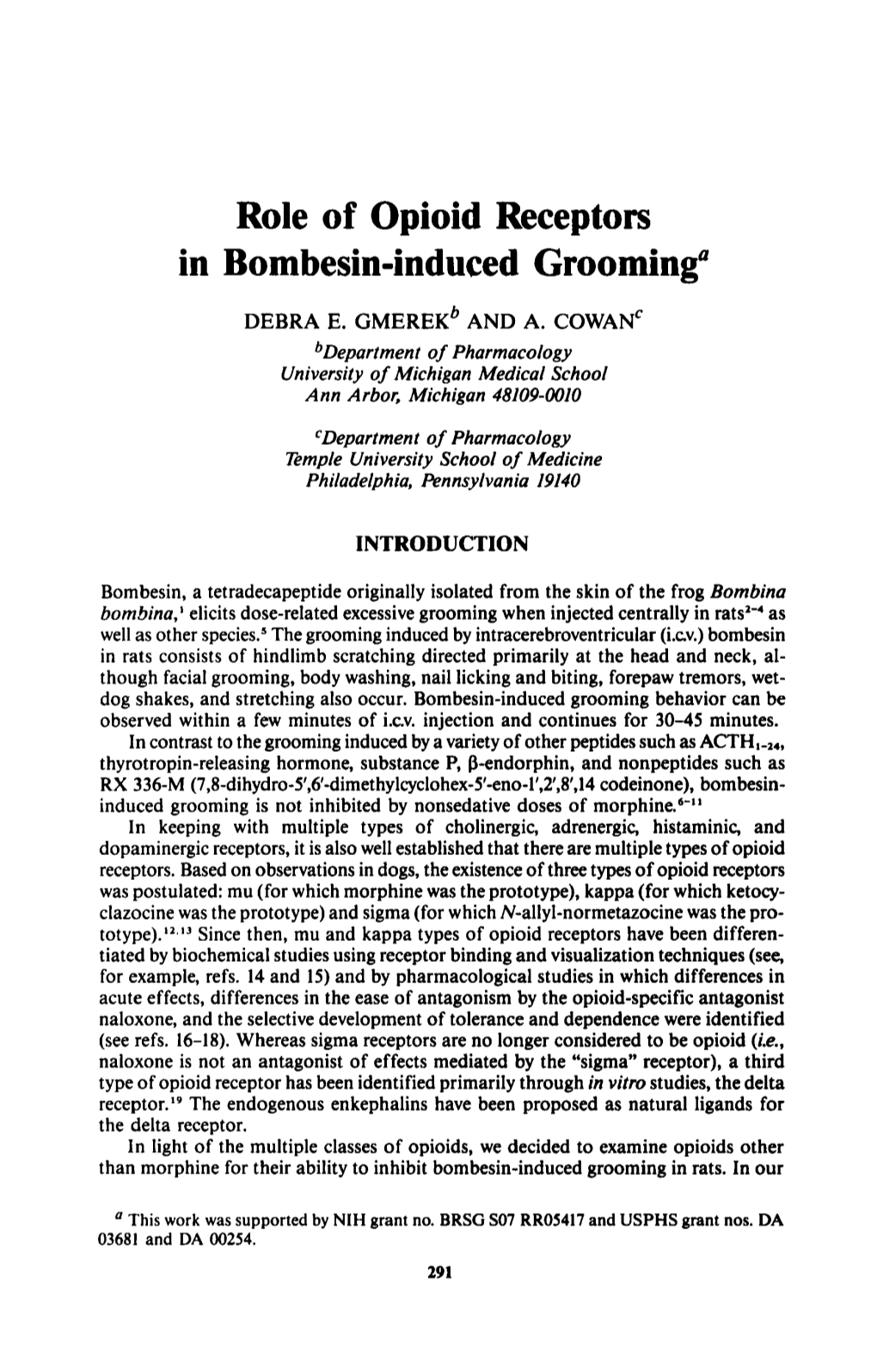 Role of Opioid Receptors in Bombesin-Induced Grooming“