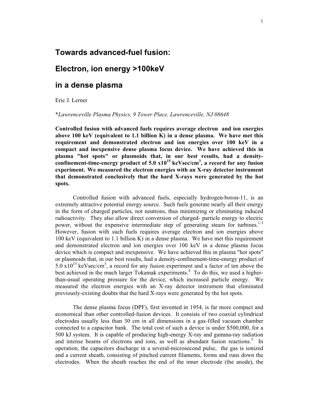 Towards Advanced-Fuel Fusion: Electron, Ion Energy >100Kev in a Dense Plasma