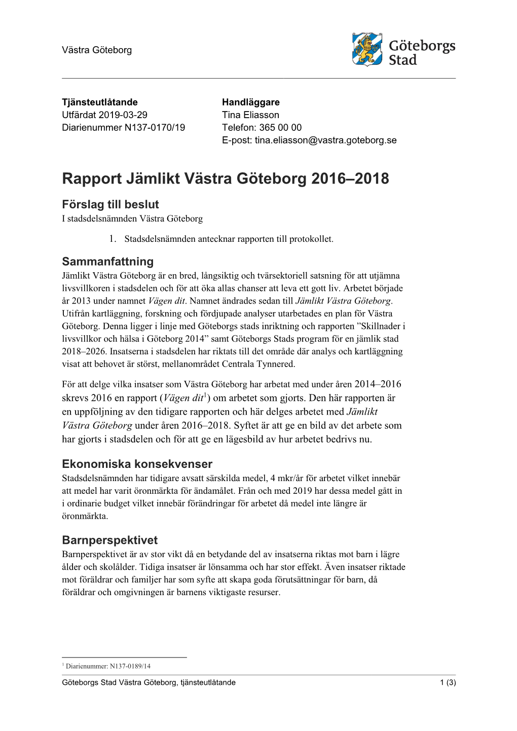 Rapport Jämlikt Västra Göteborg 2016–2018 Förslag Till Beslut I Stadsdelsnämnden Västra Göteborg