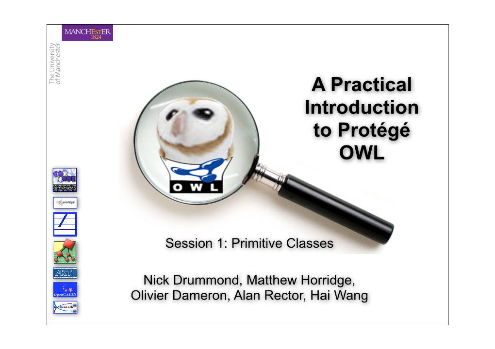 A Practical Introduction to Protégé OWL