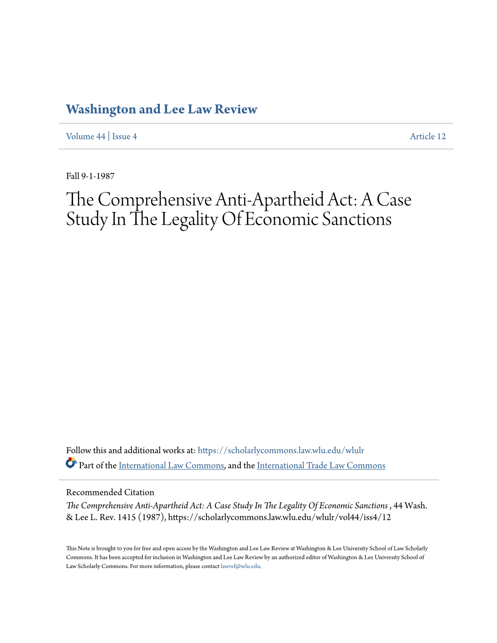 The Comprehensive Anti-Apartheid Act: a Case Study in the Legality of Economic Sanctions , 44 Wash