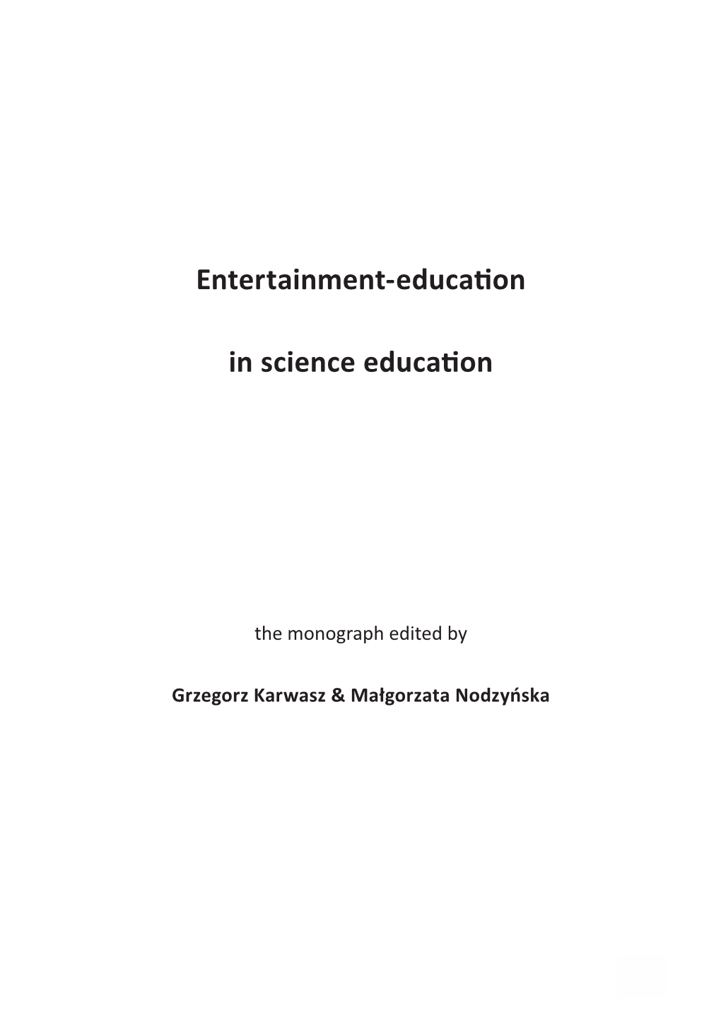 Entertainment-Education in Science Education Available on Mobile Devices Interactive Tasks Allow You to Quickly Verify the Acquired Knowledge