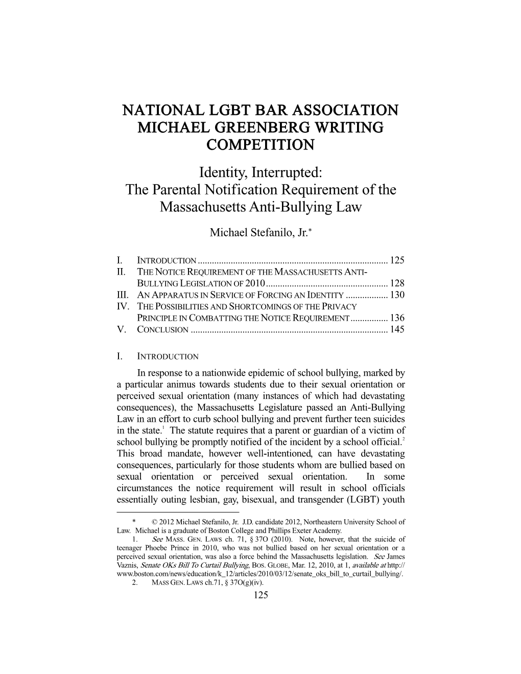 NATIONAL LGBT BAR ASSOCIATION MICHAEL GREENBERG WRITING COMPETITION Identity, Interrupted