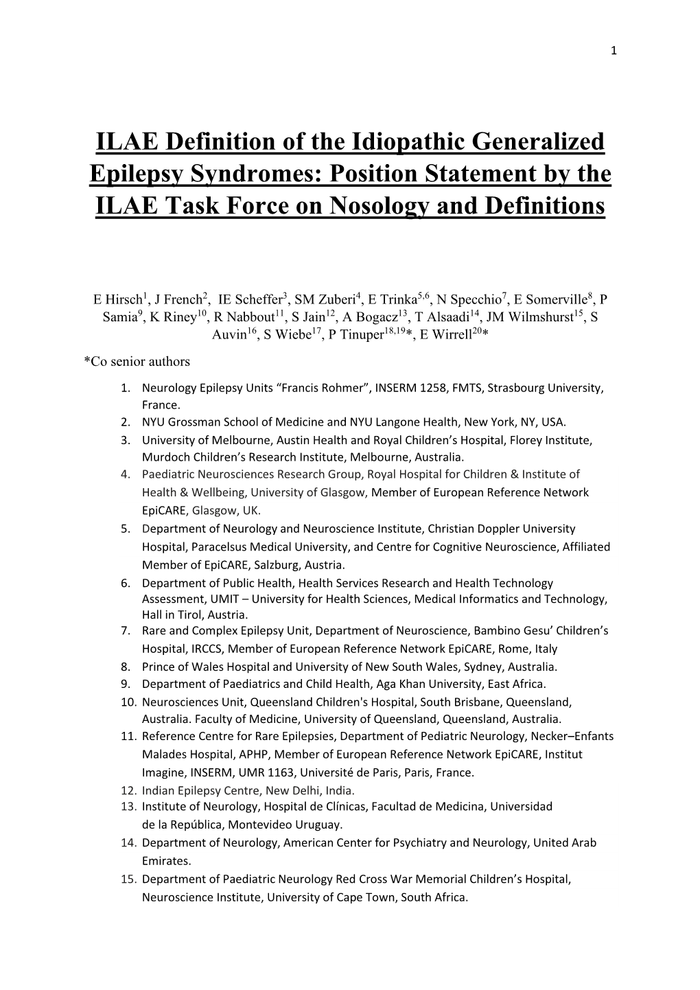 ILAE Definition of the Idiopathic Generalized Epilepsy Syndromes: Position Statement by the ILAE Task Force on Nosology and Definitions