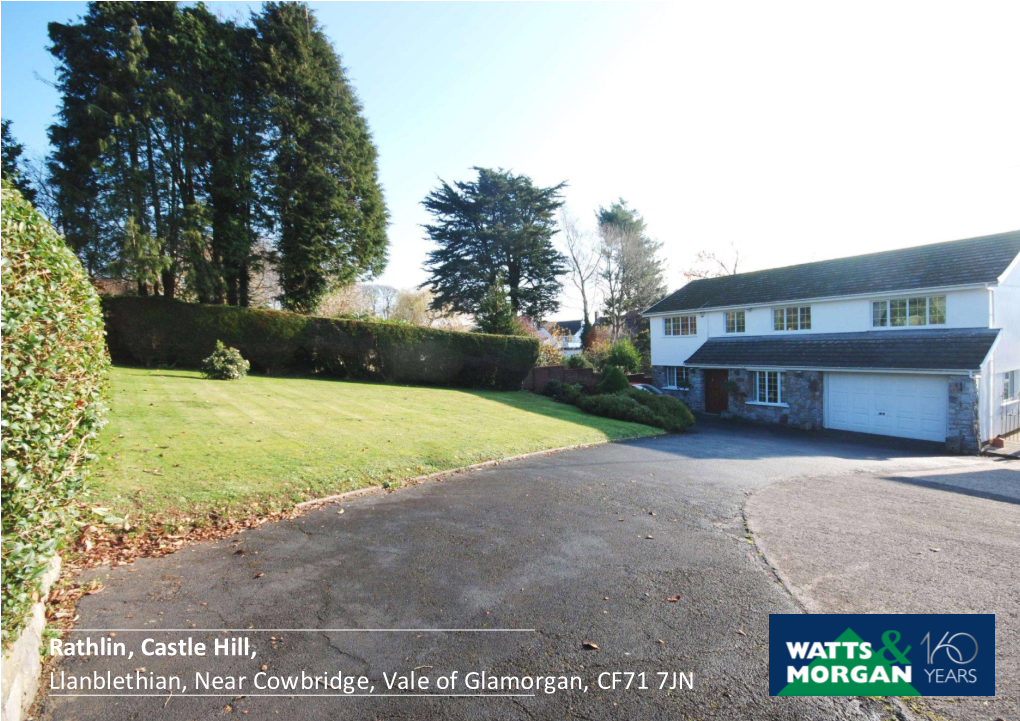 Rathlin, Castle Hill, Llanblethian, Near Cowbridge, Vale of Glamorgan, CF71 7JN