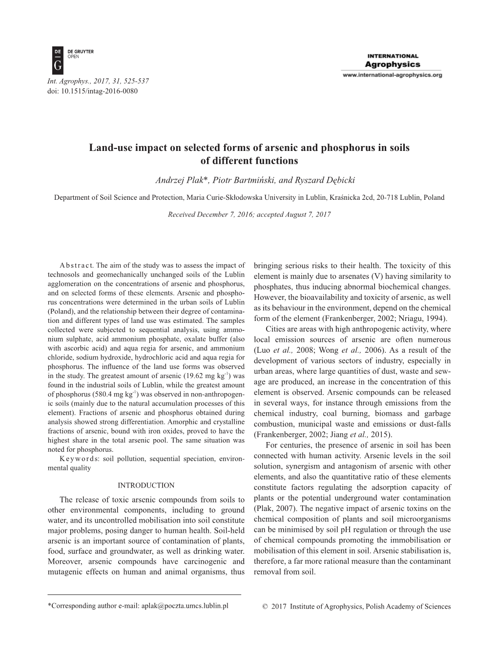 Land-Use Impact on Selected Forms of Arsenic and Phosphorus in Soils of Different Functions Andrzej Plak*, Piotr Bartmiński, and Ryszard Dębicki