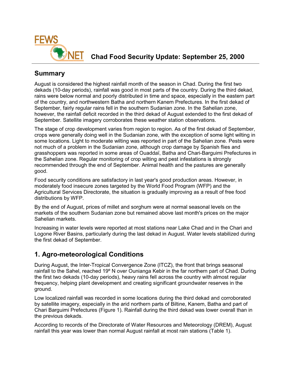 Chad Food Security Update: September 25, 2000 Summary 1. Agro-Meteorological Conditions