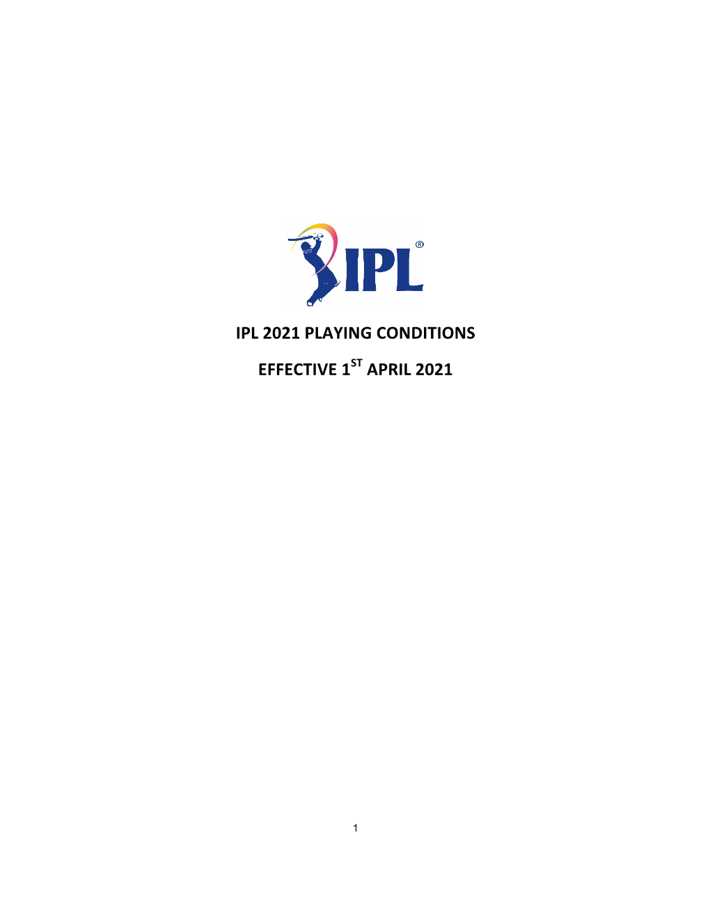 Ipl 2021 Playing Conditions Effective 1St April 2021