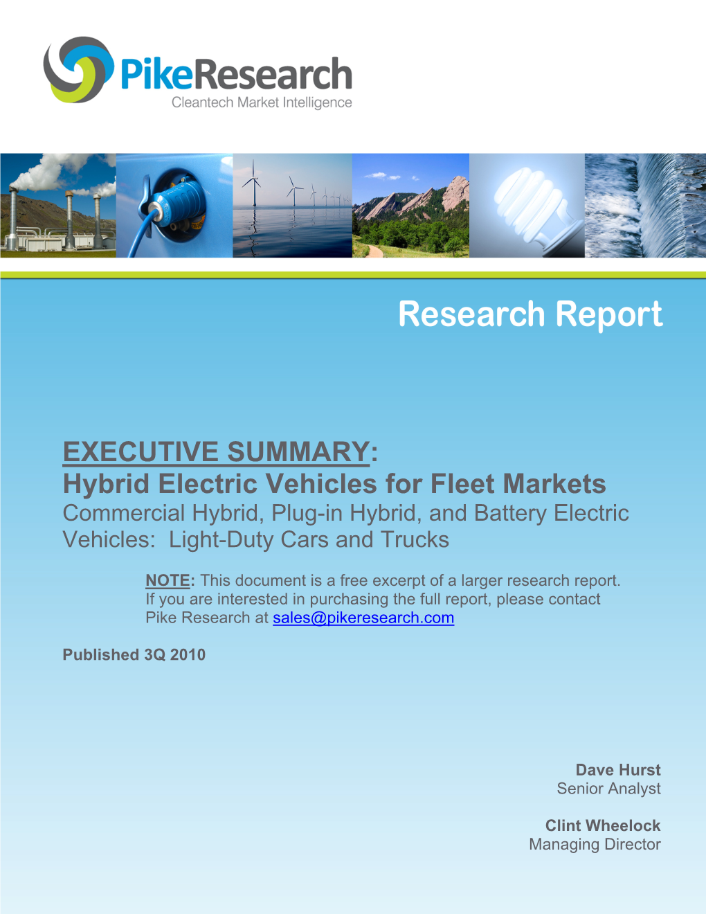 EXECUTIVE SUMMARY: Hybrid Electric Vehicles for Fleet Markets Commercial Hybrid, Plug-In Hybrid, and Battery Electric Vehicles: Light-Duty Cars and Trucks