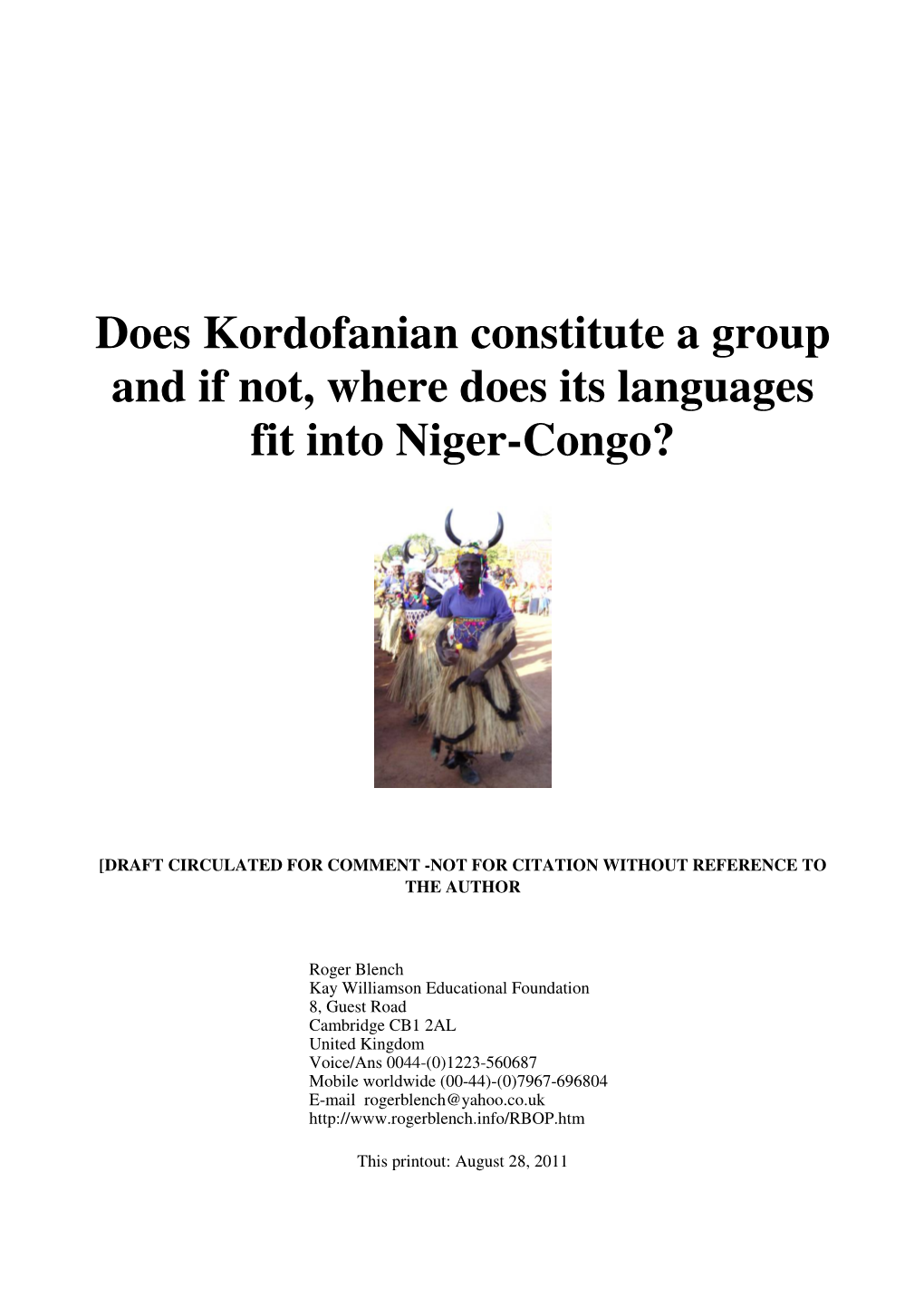 Does Kordofanian Constitute a Group and If Not, Where Does Its Languages Fit Into Niger-Congo?