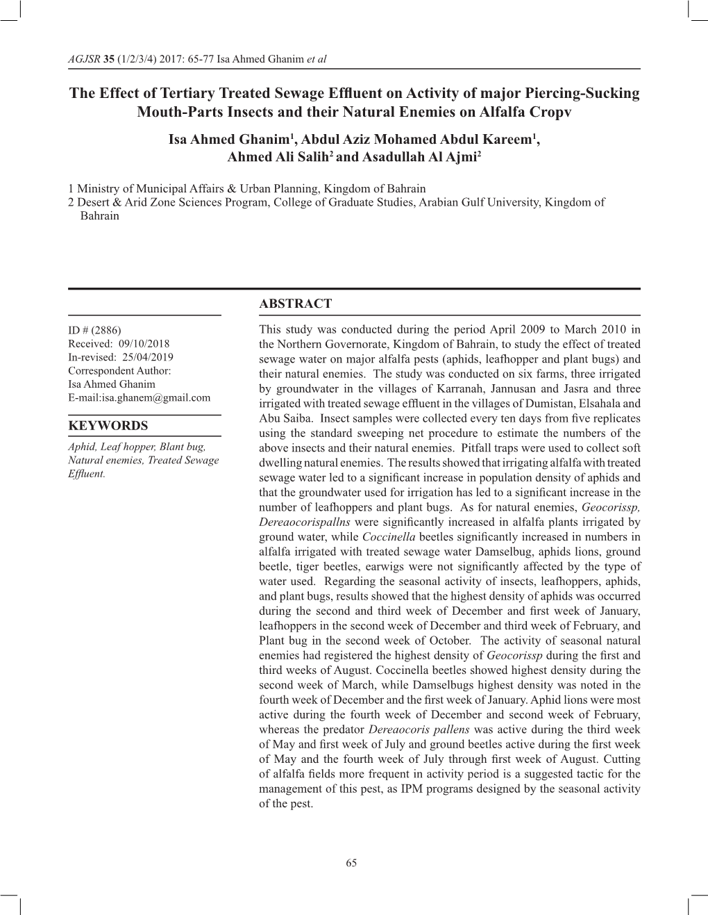 The Effect of Tertiary Treated Sewage Effluent on Activity of Major Piercing