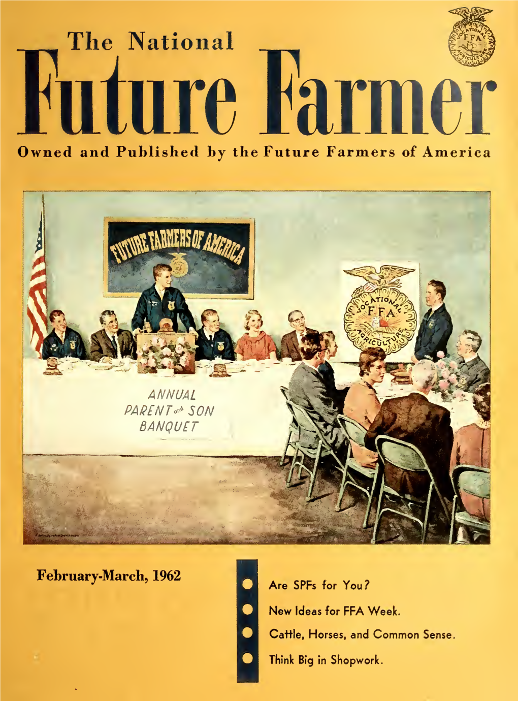 National Future Farmer Owned and Published by the Future Farmers of America