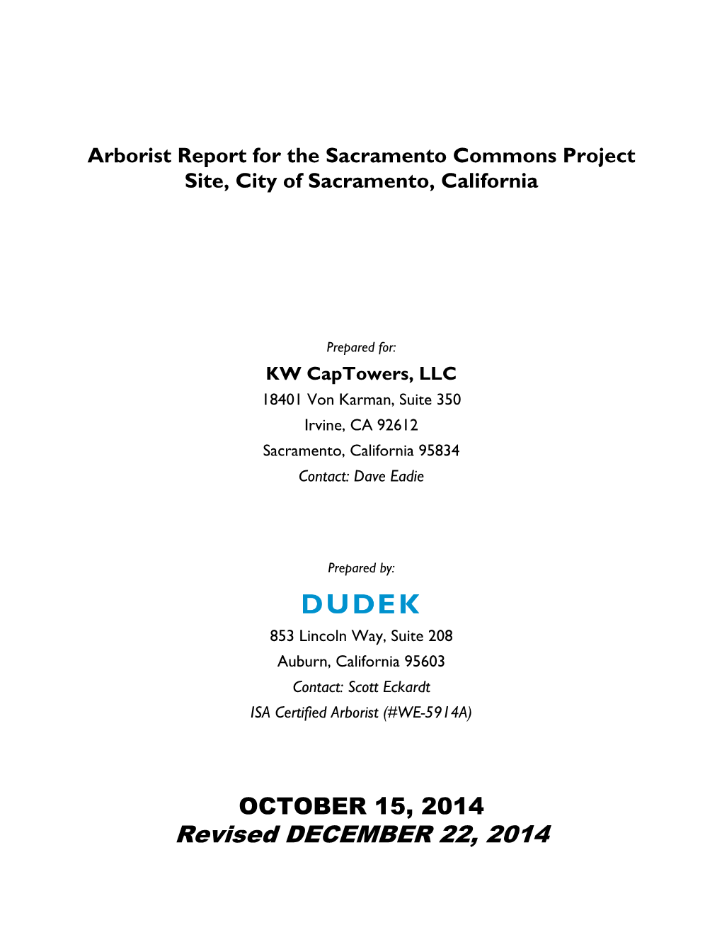 Arborist Report for the Sacramento Commons Project Site, City of Sacramento, California