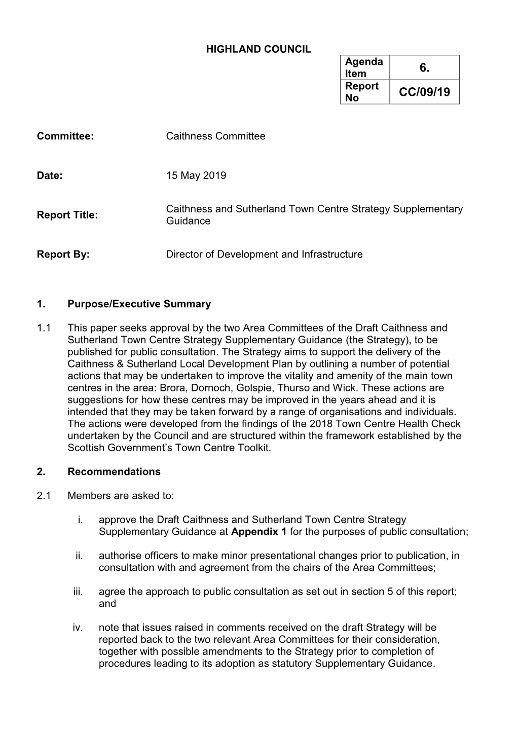 Caithness and Sutherland Town Centre Strategy Supplementary Report Title: Guidance