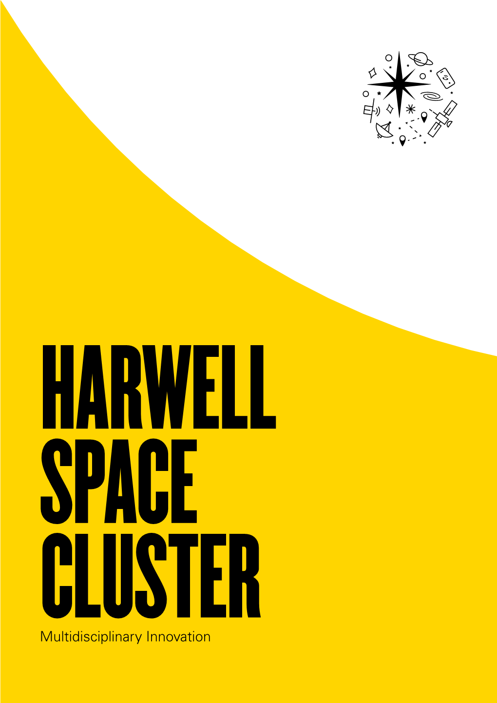 Multidisciplinary Innovation 6,000People 8 Building the Harwell Space Cluster